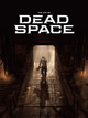 The Art of Dead Space Motive Studio 9781506742304
