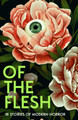 Of the Flesh: 18 Stories of Modern Horror Susan Barker 9780008697358