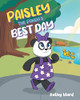 Paisley the Panda's Best Day Kathy Ward 9798891123106