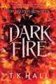 The Blind Bowman: Dark Fire by Tim Hall