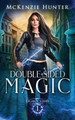 Double-Sided Magic by McKenzie Hunter