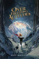 Over Freezing Altitudes Kate MacLeod 9781946552693