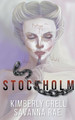 Stockholm by Kimberly Grell