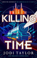 Killing Time Jodi Taylor 9781035405008