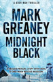 Midnight Black: Thrilling action and suspense starring the Gray Man Mark Greaney 9781408729403