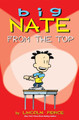 Big Nate: From the Top Lincoln Peirce 9781449402327 [USED COPY]