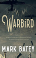 Warbird by Mark Batey