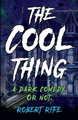 The Cool Thing by Robert Rife