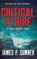 Critical Strike by James P. Sumner