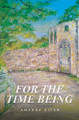 For the Time Being by Amanda Given