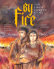 By Fire: The Jakob Hutter Story Jason Landsel 9781636081434