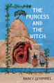 The Princess and the Witch by Nancy Schimmel