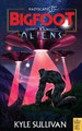 Bigfoot vs. Aliens by Kyle Sullivan