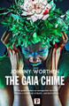 The Gaia Chime Johnny Worthen 9781787588936