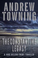 The Constantine Legacy by Andrew Towning