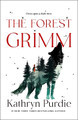 The Forest Grimm Kathryn Purdie 9781250372581
