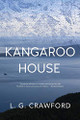 Kangaroo House by L G Crawford