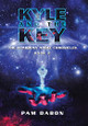 Kyle and the Key: The Guardian Angel Chronicles Pam Dabon 9781796077056