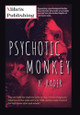 Psychotic Monkey K Rader 9781664173507