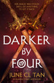Darker By Four: the action-packed #1 Sunday Times bestseller June CL Tan 9781399719025