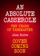 An Absolute Casserole by Alex Horne