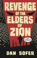 Revenge of the Elders of Zion Dan Sofer 9781950139040