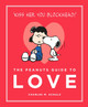 The Peanuts Guide to Love Charles M. Schulz 9781782113737 [USED COPY]