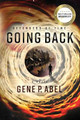 Going Back by Gene P Abel