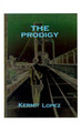 The Prodigy, The Kermit Lopez 9781585006540