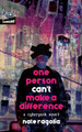 One Person Can't Make a Difference by Nate Ragolia