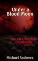Under a Blood Moon by Michael Andrews