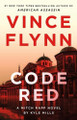 Code Red: A Mitch Rapp Novel by Kyle Mills Vince Flynn 9781982165017