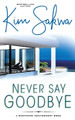 Never Say Goodbye Kim Sakwa 9781737114222