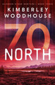 70 North by Kimberley Woodhouse