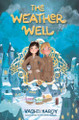 The Weather Well Vashti Hardy 9781454960423