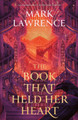 The Book That Held Her Heart (The Library Trilogy, Book 3) Mark Lawrence 9780008456818