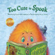 Too Cute to Spook Diana Aleksandrova 9781953118004
