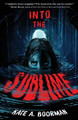 Into the Sublime Kate A Boorman 9781250878953