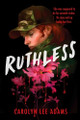 Ruthless Carolyn Lee Adams 9781665973908