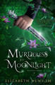 Murderess by Moonlight: The Torvan Trilogy Book 2 Sarah Grimm 9781953419064