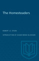 The Homesteaders by Robert J.C. Stead