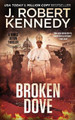 Broken Dove J Robert Kennedy 9781990418396