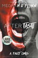 Aftertaste (Large Print) by Meghan O'Flynn