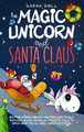 The Magic Unicorn and Santa Claus Bedtime Stories for Kids and Toddlers to Help Them Fall Asleep and Relax, Fantastic Tales to Dream About for All Ages. Christmas Edition by Sarah Doll
