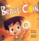 The Brave Coin A K Karos 9798985202236