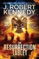 The Resurrection Tablet by J Robert Kennedy