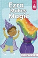 Ezra Makes Magic Amy Muehlenhardt 9780756583491