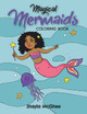 Magical Mermaids by Shayla McGhee
