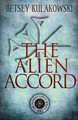 The Alien Accord Betsey Kulakowski 9781954871113