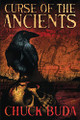 Curse of the Ancients by Chuck Buda